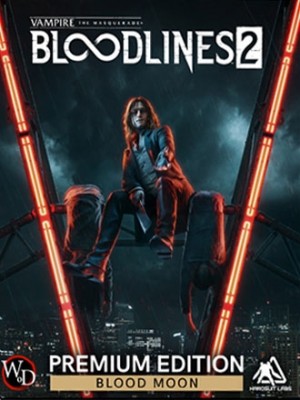 Vampire The Masquerade - Bloodlines 2 (Blood Moon Edition)